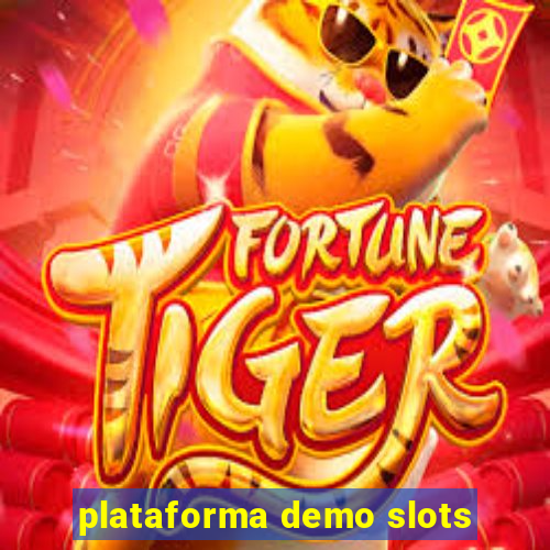 plataforma demo slots