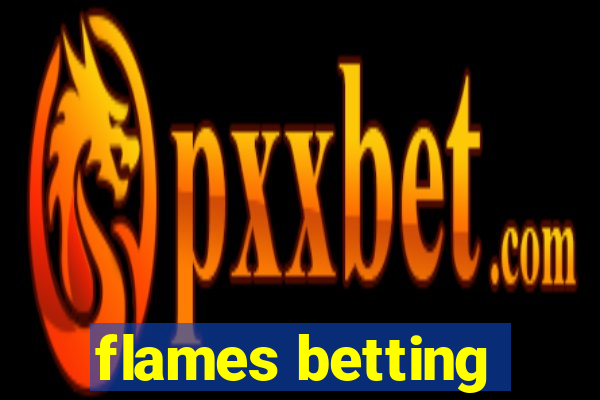 flames betting