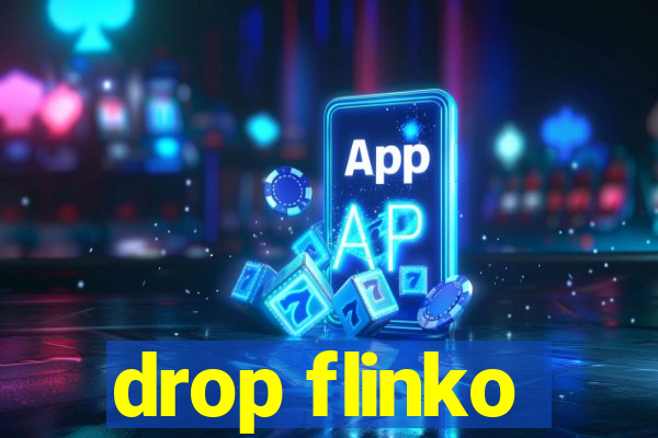 drop flinko