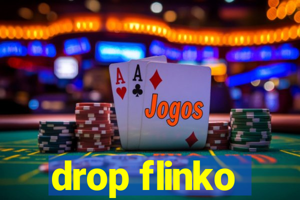 drop flinko