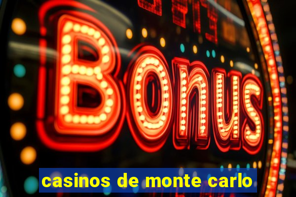 casinos de monte carlo