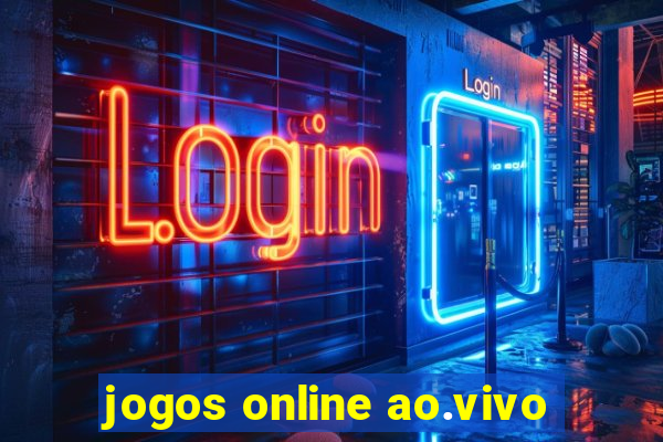 jogos online ao.vivo