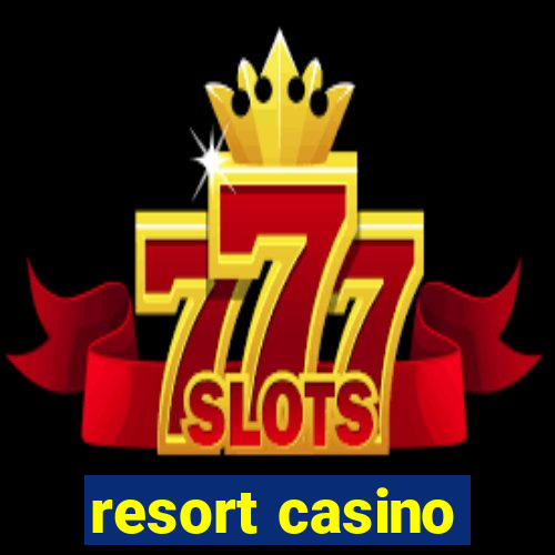 resort casino