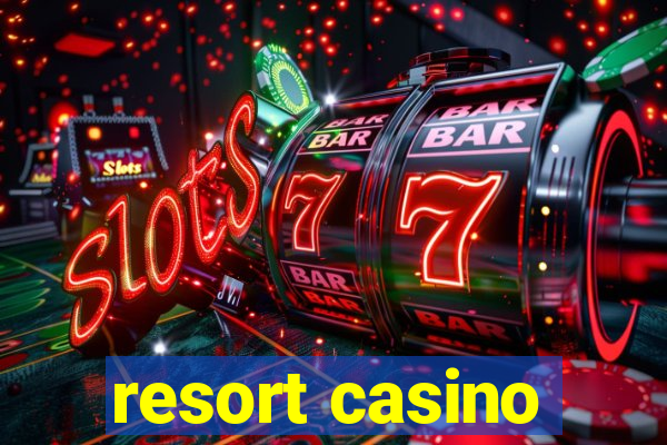 resort casino