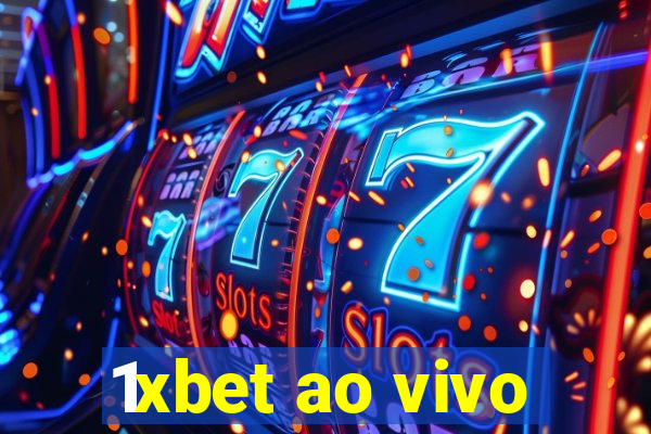 1xbet ao vivo