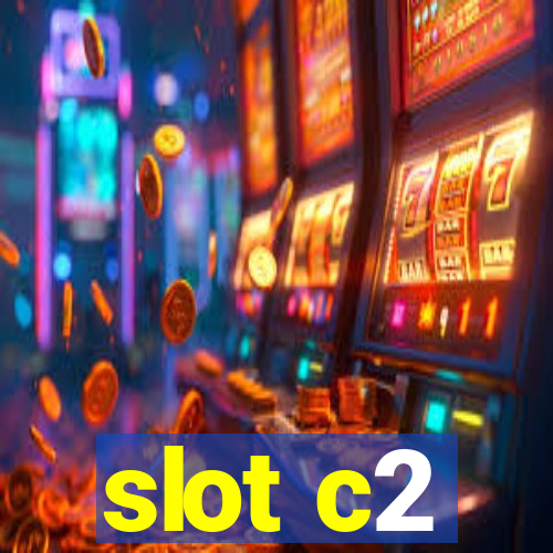 slot c2