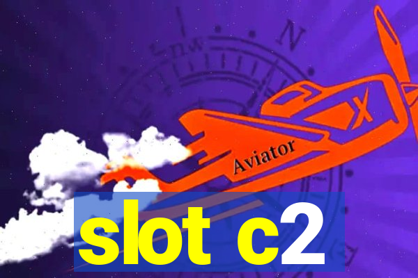 slot c2