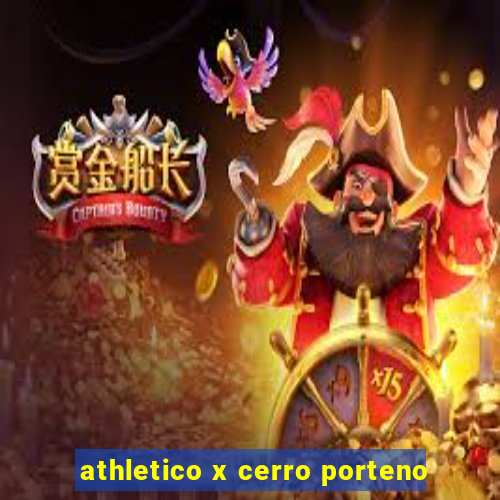 athletico x cerro porteno