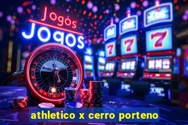 athletico x cerro porteno