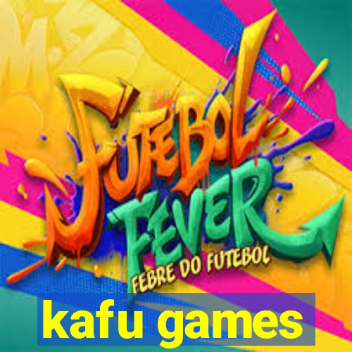 kafu games