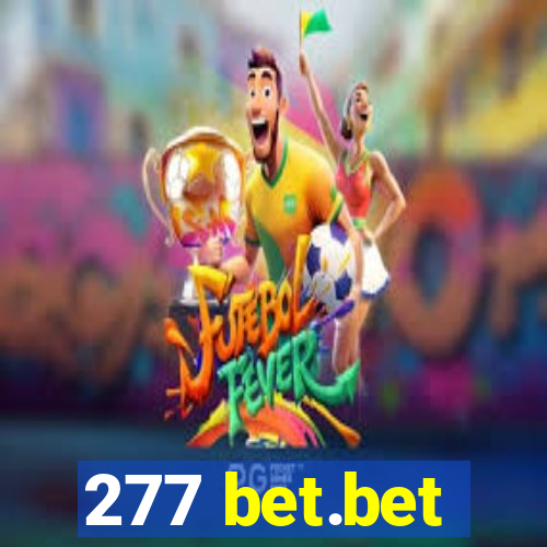 277 bet.bet