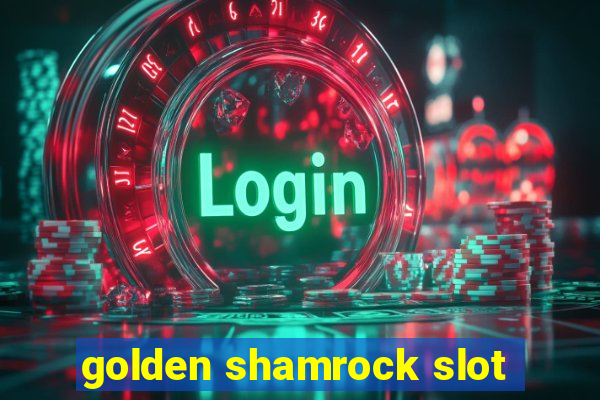 golden shamrock slot