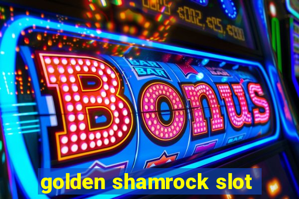 golden shamrock slot