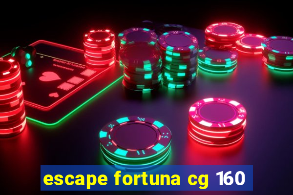 escape fortuna cg 160