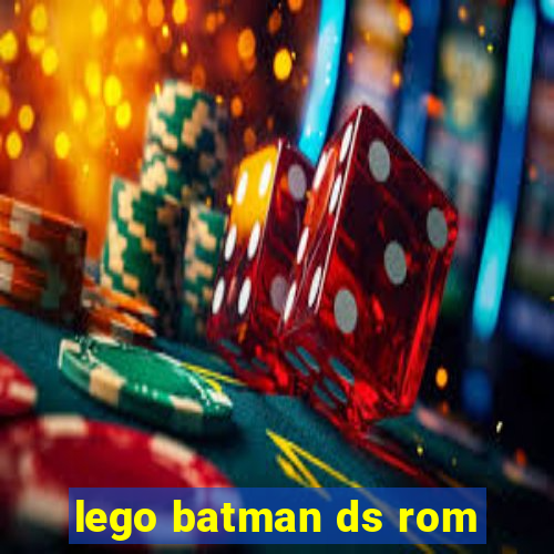 lego batman ds rom