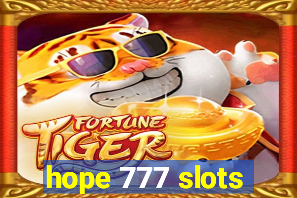 hope 777 slots