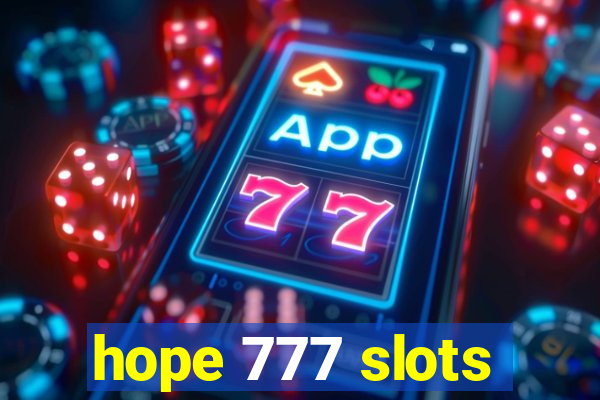 hope 777 slots