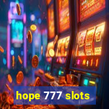 hope 777 slots