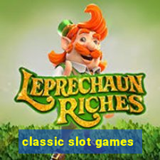 classic slot games