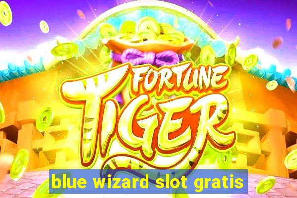 blue wizard slot gratis