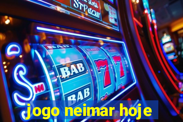 jogo neimar hoje