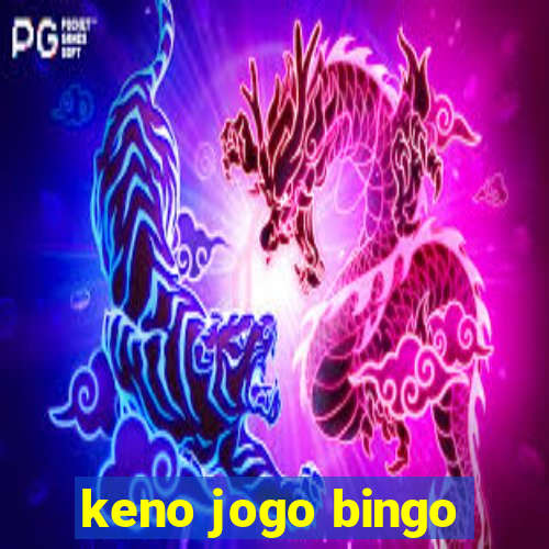 keno jogo bingo