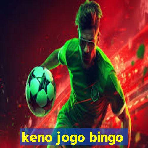 keno jogo bingo