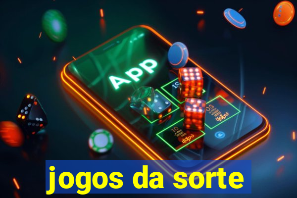 jogos da sorte