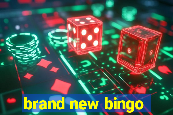 brand new bingo