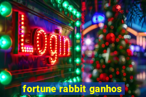 fortune rabbit ganhos