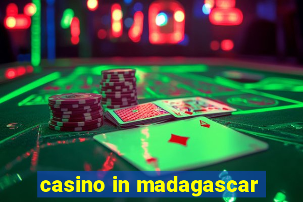 casino in madagascar