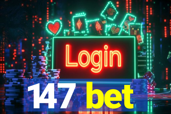 147 bet