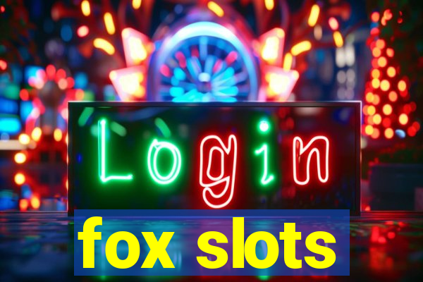 fox slots