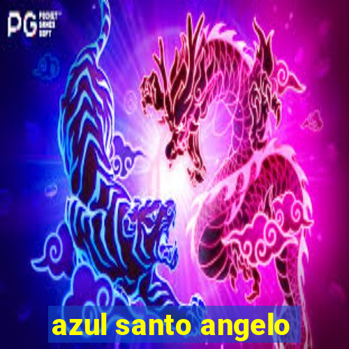 azul santo angelo