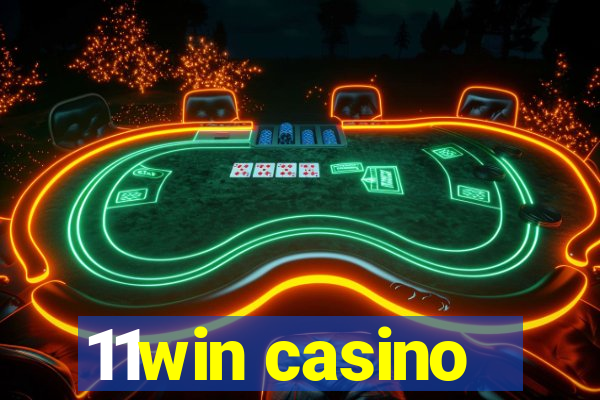 11win casino