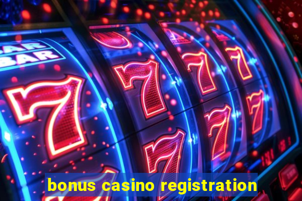 bonus casino registration