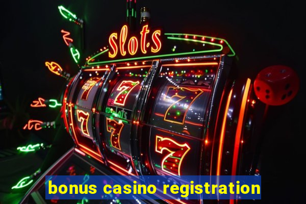 bonus casino registration