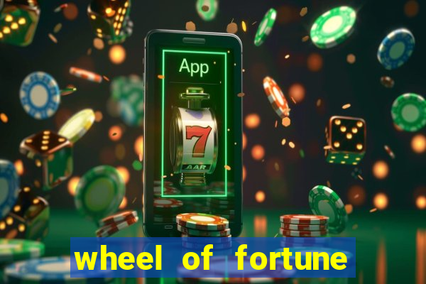 wheel of fortune casino slot