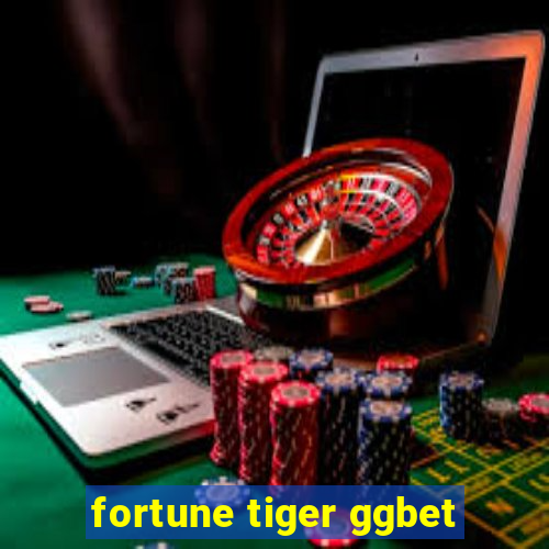 fortune tiger ggbet