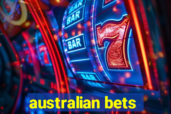 australian bets