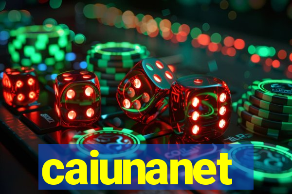 caiunanet