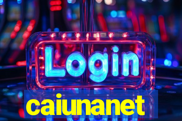 caiunanet