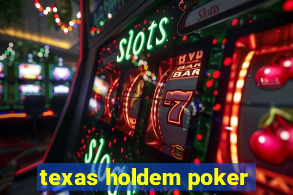 texas holdem poker