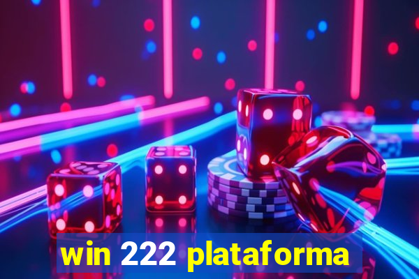 win 222 plataforma