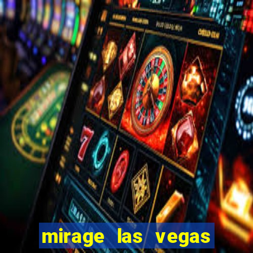 mirage las vegas hotel and casino