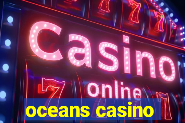 oceans casino