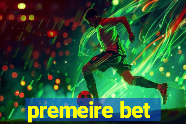 premeire bet