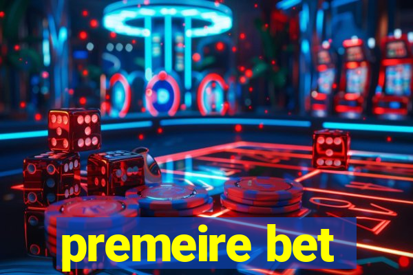 premeire bet