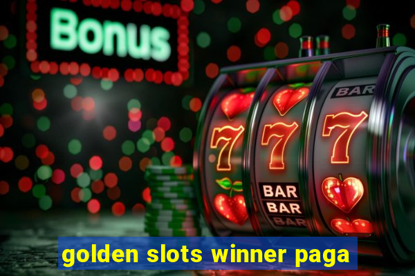 golden slots winner paga