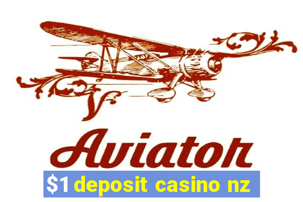 $1 deposit casino nz